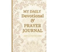 Daily Devotional and Prayer Journal