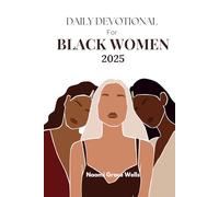 Daily Devotional for Black Women 2025: 365 Days of Faith, Strength, and Sacred Joy