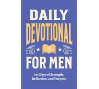 Daily Devotional for Men - 365 Days of Strength, Reflection, and Purpose: Christian Gifts for Men - a Year of Bible Reflections and One-Minute Conversations with God: 2