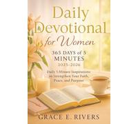 Daily devotional for woman 365 days of 5 minute 2025-2026: Daily 5-Minute Inspirations to Strengthen Your Faith, Peace, and Purpose