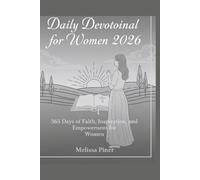 Daily Devotional for Women 2026: 365 Days of Faith, Inspiration, and Empowerment for Women