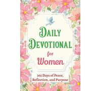 Daily Devotional for Women - 365 Days of Peace, Reflection, and Purpose: Christian Gifts for Women - a Year of Bible Reflections and One-Minute Conversations with God: 1
