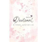Daily Devotional for Women: My Personal Journey with God