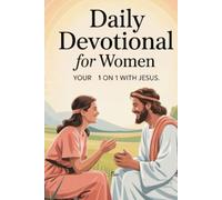 Daily Devotional for Women: Your 1-on-1 with Jesus