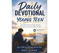 daily devotional for young teen: Daily Bible Devotions, Scripture Reflections, Bible Verses, and Prayers to Help Young Teens Build Faith, Character, and Confidence in Christ
