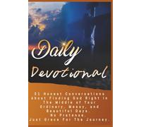 Daily Devotional: Inside, you’ll discover grace for guilt, strength in weakness, and the peace of God's presence right where you are.