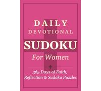 Daily Devotional Sudoku for Women: 365 Days of Faith, Relaxation & Easy Sudoku Puzzles | Scripture, Prayer & Stress-Free Brain Games | Perfect Gift for Christian Women and Girls