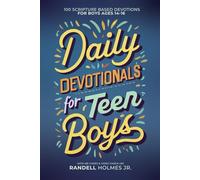 Daily Devotionals for Teen Boys: 100 Scripture Based Devotions for Boys Ages 14-16 with QR Codes & Video Check-Ins