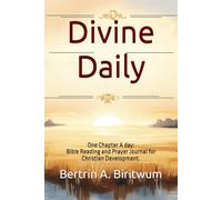 Daily Divine: One Chapter A day: Bible Reading and Prayer Journal for Christian Development