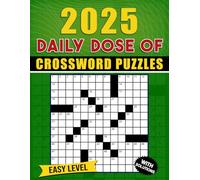 Daily Dose of Crosswords 2025: A Year’s Worth of Fun and Engaging Crossword Puzzles