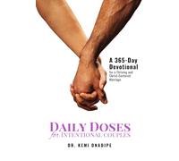 Daily Doses for Intentional Couples: A 365-Day Devotional for a Thriving and Christ-centered Marriage