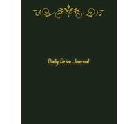 Daily Drive Journal: A comprehensive 8.5x11 inch daily personal planner with 108 pages, featuring hourly scheduling from 06:00 to 23:00, task ... reminders, all in a black & white paperback.