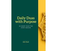 Daily Duas with Purpose: 20 SHORT DUAS FOR EVERY MUSLIM
