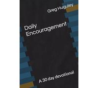 Daily Encouragement: A 30 day devotional