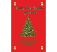 Daily five thanks journal: Unguided positive reflection to boost positive thinking, confidence and gratitude.