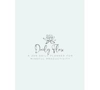 Daily Flow: A Zen Daily Planner For Mindful Productivity