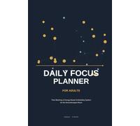 Daily Focus Planner for Adults: Time Blocking & Energy-Based Scheduling System for the Neurodivergent Brain
