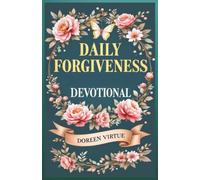Daily Forgiveness Devotional: Bible Study about Forgiving for Christian Women