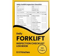 Daily Forklift Inspection Checklist Log Book | 6 x 9 Inches | 108 Pages: OSHA Compliant Maintenance Record for Electric, Propane, and Diesel Forklifts including Battery and Engine Service History