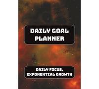 Daily Goal Planner: Journal to Hit Your Goals and Live Happier | Time Management Organiser