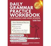 Daily Grammar Practice Workbook for Middle and High School: Quick Day-to-Day Activities That Build Language Confidence