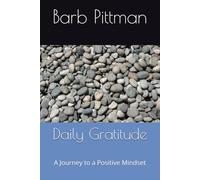 Daily Gratitude: A Journey to a Positive Mindset