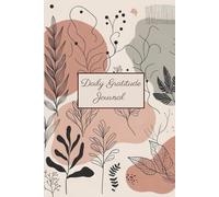 Daily Gratitude Journal: 365 Days of 2-5 Minute Positivity, Mindfulness & Daily Affirmation Prompts