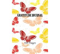 DAILY GRATITUDE JOURNAL: 5 MINUTE WRITING