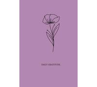 Daily Gratitude Journal: A 100-Day Guide to Practice Gratitude and Mindfulness for a Happier Life