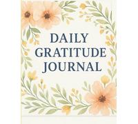 Daily Gratitude Journal.: "A 90-Day Journey to Mindfulness, Positivity & Self-Reflection"