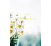 Daily Gratitude Journal: Cherishing the Little Things That Matter Most