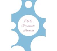 Daily Gratitude Journal: Daily Gratitude Self-Care Affirmation