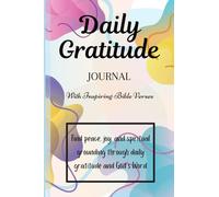 Daily Gratitude Journal: Find Peace, Joy, and Spiritual Grounding Inspired by God's Word"