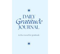 Daily Gratitude Journal: five minutes of gratitude