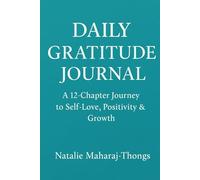 Daily Gratitude Journal: Journey to Self-Love, Positivity & Growth