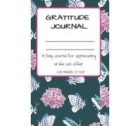 Daily Gratitude Journal Notebook: For Daily Reflection, Gratitude, and Manifesting Your Goals