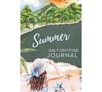 Daily Gratitude Journal: Summer Edition: Guided Prompts for Joy, Light, and Mindful Living