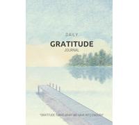 DAILY GRATITUDE JOURNAL: The Best of Today