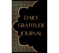 Daily Gratitude Journal: Unlock the Power of Gratitude.
