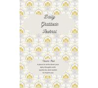 Daily Gratitude Journal: With Quotes by Jane Austen Vol. 4