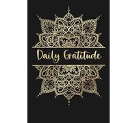 Daily Gratitude Journal: Your Path to Mindfulness and Spiritual Growth