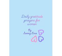 Daily gratitude praayer for women: self healing devotions