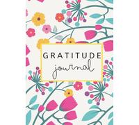 Daily Gratitude & Prayer Journal with Scripture- Floral: 93 Days of Bible Verses, Prompts, and Journaling | 373 Pages for Building Faith, Peace & Presence