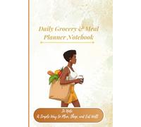 Daily Grocery & Meal Planner Notebook: Efficient Shopping List Journal for Everyday Use (Enjoy your meal!)