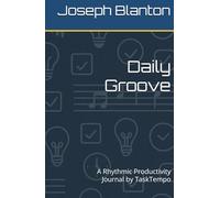 Daily Groove: A Rhythmic Productivity Journal by TaskTempo