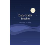 Daily Habit Tracker: A Celestial Monthly Habit & Goal Tracker - Build Routines, One Day at a Time (120 Pages)