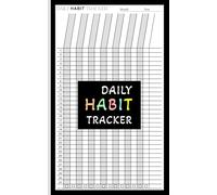 Daily Habit Tracker: Habit Tracking, Productivity and self improvement Journal Notebook