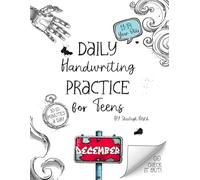 Daily Handwriting Practice Workbook for Teens - December: Improve handwriting skills, a workbook for 11 to 14 year olds