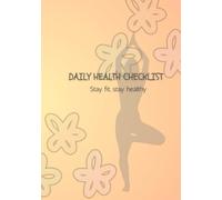Daily health Checklist: Stay fit, stay healthy