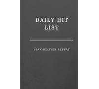 Daily Hit List Construction Planner journal | Hardcover notebook, Plan•Deliver•Repeat: A Daily Log for Contractors and Project Managers